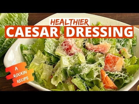 Healthy Caesar Salad Dressing Recipe: Delicious and Nutritious